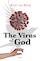 The Virus of God