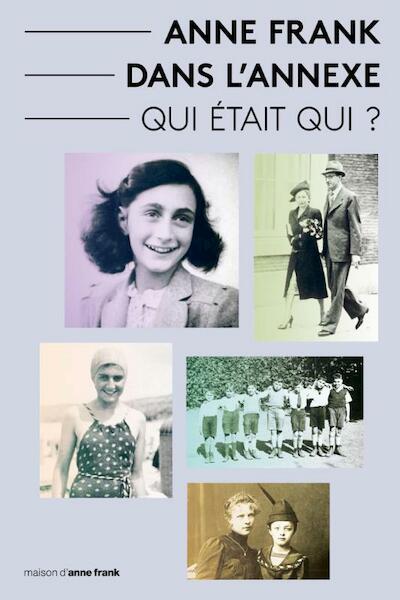 Qui etait qui dans le journal d'Anne Frank? - Aukje Vergeest (ISBN 9789086670420)