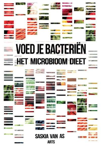 Voed je bacteriën - Saskia van AS (ISBN 9789082170733)