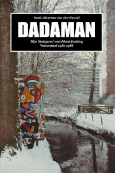 DADAMAN - Henk Johannes Van den Heuvel (ISBN 9789492040237)