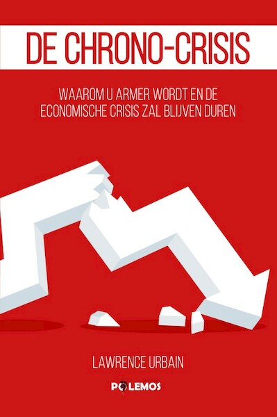 De chrono-crisis - Lawrence Urbain (ISBN 9789082677911)