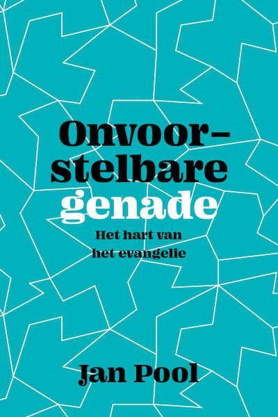 Onvoorstelbare genade - Jan Pool (ISBN 9789043536981)