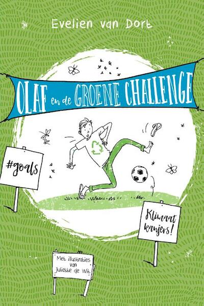 Olaf en de groene challenge - Evelien van Dort, Juliette de Wit (ISBN 9789026624919)