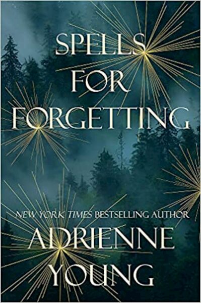 Spells for Forgetting - Adrienne Young (ISBN 9781529425314)
