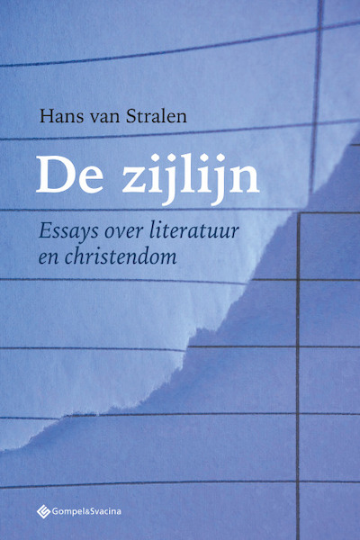 De zijlijn. Essays over literatuur en christendom - Hans Van Stralen (ISBN 9789463711517)