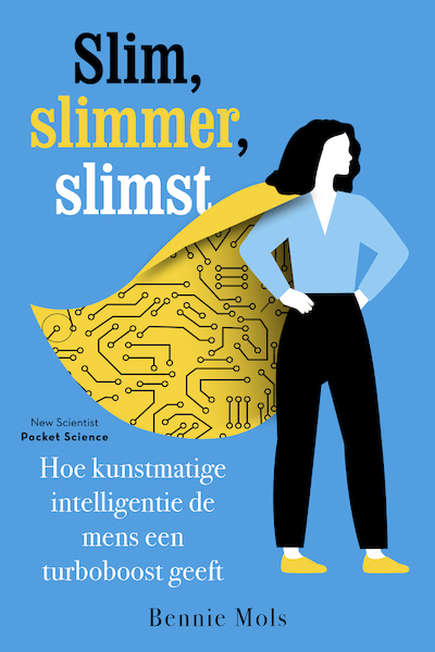 Slim, slimmer, slimst - Bennie Mols (ISBN 9789085718222)