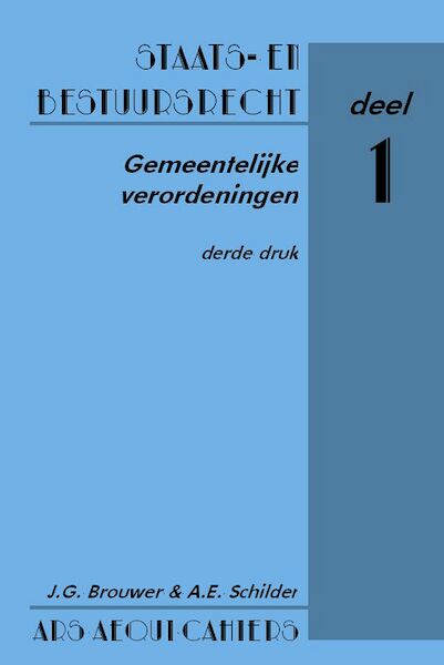Gemeentelijke verordeningen - A.E. Schilder, J.G. Brouwer (ISBN 9789069165202)