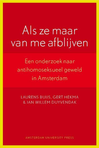 Als ze maar van me afblijven - L. Buijs, J.W. Duyvendak, L. Hekma (ISBN 9789048508358)