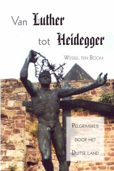 Van Luther tot Heidegger - Wessel ten Boom (ISBN 9789402240054)