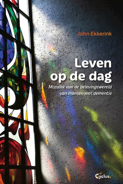 Leven op de dag - John Ekkerink (ISBN 9789085750864)