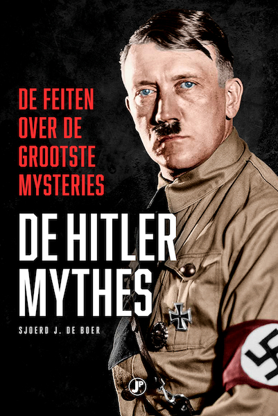 De Hitlermythes - Sjoerd J. de Boer (ISBN 9789089753458)