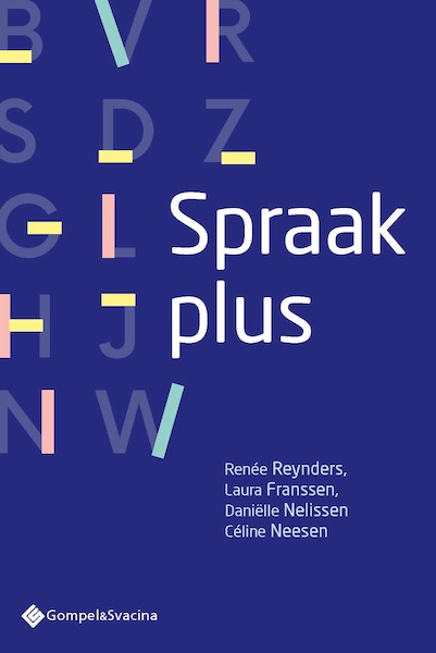 Spraak plus - Daniëlle Nelissen, Renée Reynders, Laura Franssen, Céline Neesen (ISBN 9789463712545)