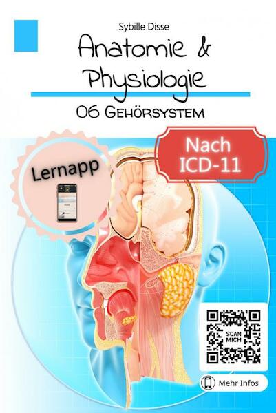 Anatomie & Physiologie Band 06: Gehörsystem - Sybille Disse (ISBN 9789403691428)