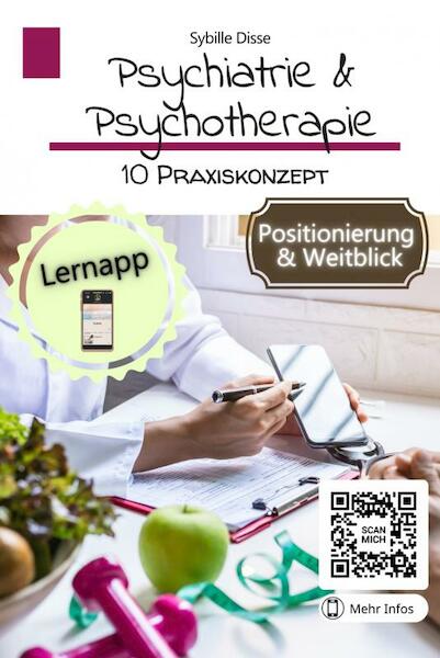 Psychiatrie & Psychotherapie Band 10: Praxiskonzept - Sybille Disse (ISBN 9789403695976)