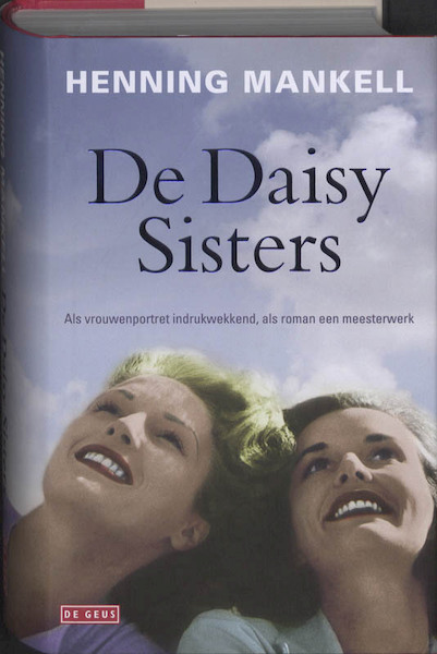 De Daisy Sisters - Henning Mankell (ISBN 9789044515053)