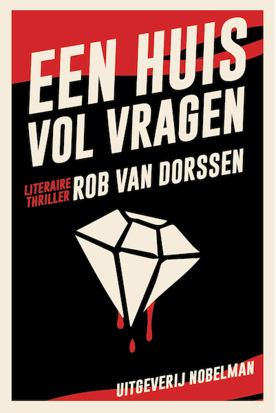 Een huis vol vragen - Rob van Dorssen (ISBN 9789491737442)