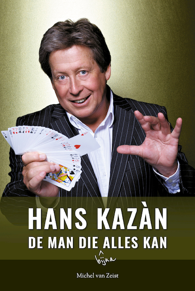 Hans Kazàn, de man die bijna alles kan - Michel van Zeist (ISBN 9789083084435)