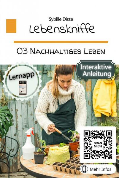 Lebenskniffe Band 03: Nachhaltiges Leben - Sybille Disse (ISBN 9789403694658)