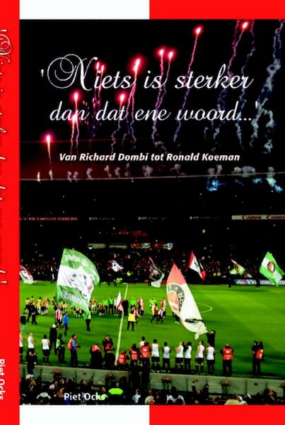 Niets is sterker dan dat ene woord - Piet Ocks (ISBN 9789491354151)