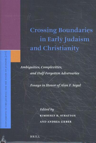 Crossing Boundaries in Early Judaism and Christianity - (ISBN 9789004332300)