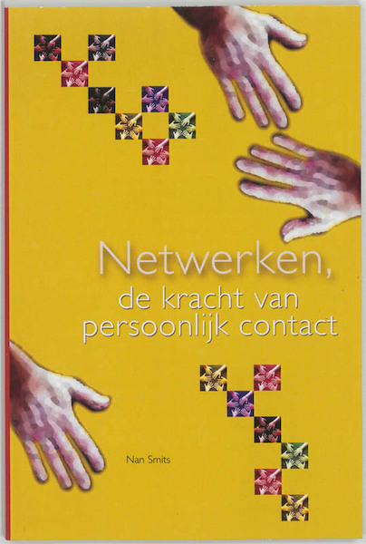 Netwerken, de kracht van persoonlijk contact - N. Smits (ISBN 9789051793604)