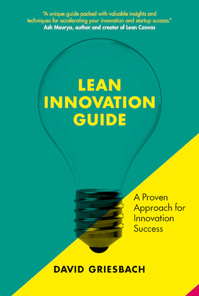 Lean Innovation Guide - David Griesbach (ISBN 9789063696689)