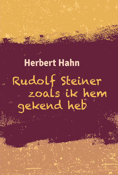 Rudolf Steiner zoals ik hem gekend heb - Herbert Hahn (ISBN 9789492326881)