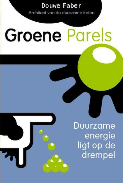 Groene Parels - Douwe Faber (ISBN 9789059724501)