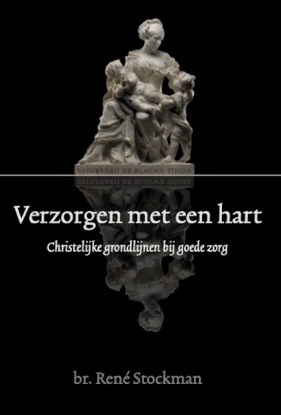 Verzorgen met een hart - René Stockman (ISBN 9789493262225)