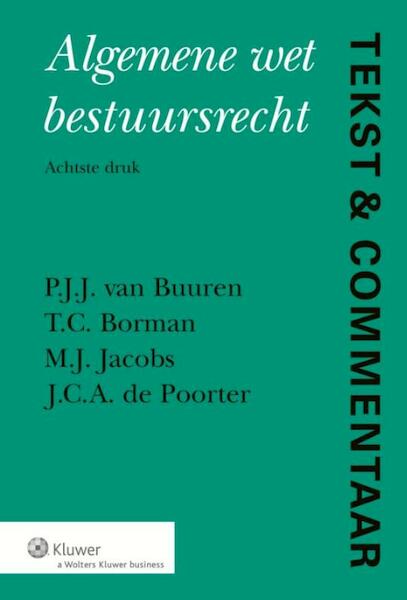 Tekst en commentaar: Algemene wet bestuursrecht - (ISBN 9789013112139)
