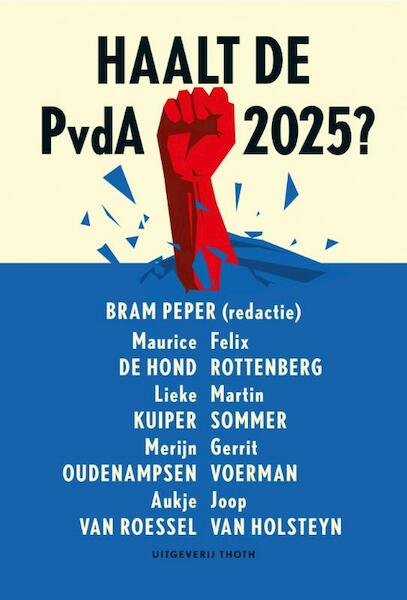 Haalt de PvdA 2025? - Bram Peper (ISBN 9789068687309)