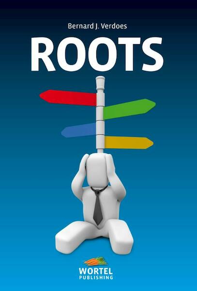 Roots - Bernard J. Verdoes (ISBN 9789081799935)