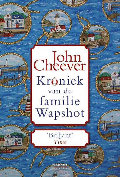 Kroniek van de familie Wapshot - John Cheever (ISBN 9789060123843)