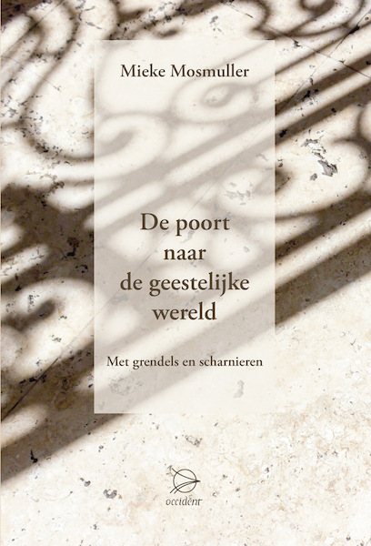 De poort naar de geestelijke wereld - Mieke Mosmuller (ISBN 9789075240559)