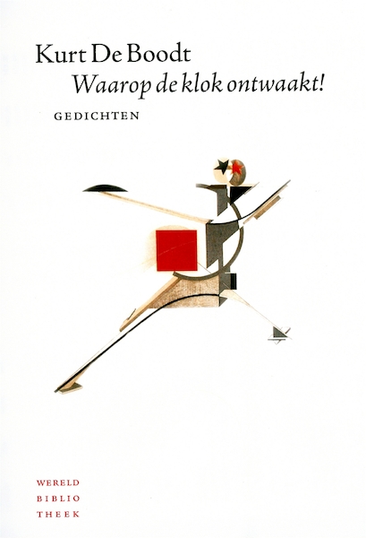 Waarop de klok ontwaakt! - Kurt De Boodt (ISBN 9789028422353)