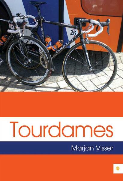 Tourdames - Marjan Visser (ISBN 9789400804081)