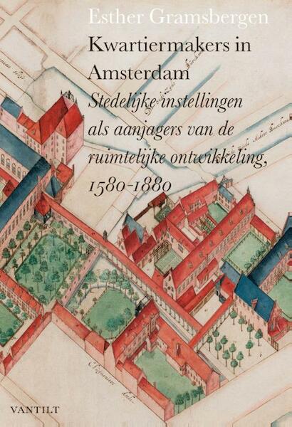 Kwartiermakers in Amsterdam - Esther Gramsbergen (ISBN 9789460041969)