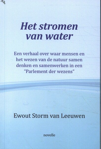 Het stromen van water - Ewout Storm van Leeuwen (ISBN 9789072475961)