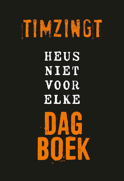 Het heus niet voor elke dagboek - Tim van Wijngaarden (ISBN 9789033803215)