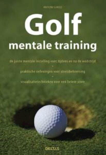 Golf mentale training - A. Girod, Antoni Girod (ISBN 9789044722871)