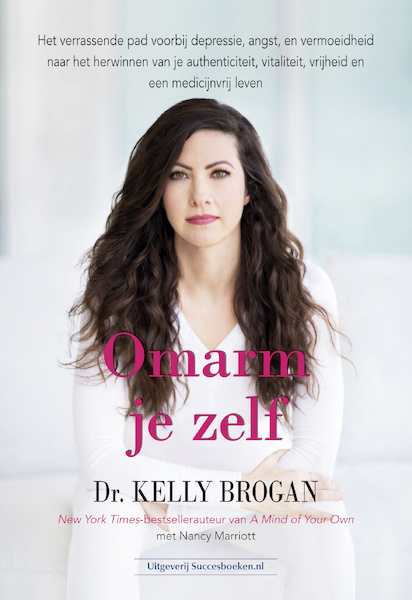 Omarm je zelf - Dr. Kelly Brogan (ISBN 9789492665423)