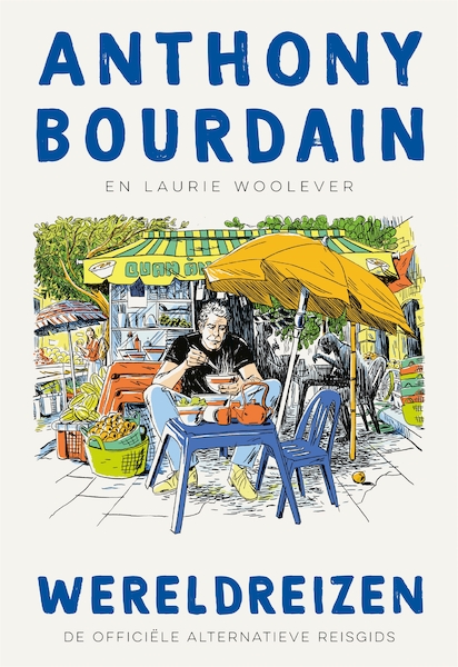 Wereldreizen - Anthony Bourdain (ISBN 9789048857890)