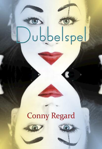 Dubbelspel - Conny Regard (ISBN 9789490385576)