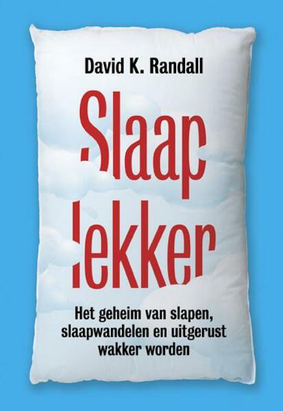 Slaap lekker - David K. Randall (ISBN 9789490574888)