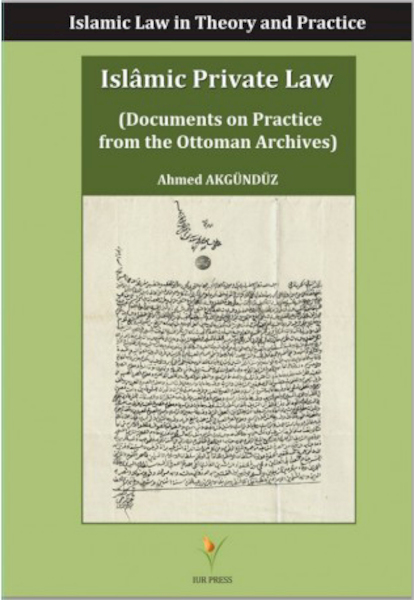 Islamic Private Law - Ahmed Akgunduz (ISBN 9789491898112)