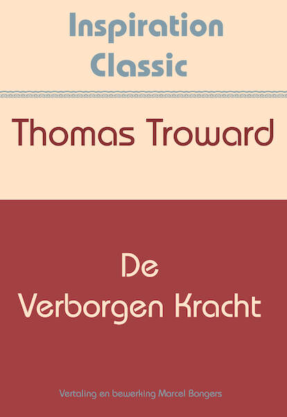 De verborgen kracht - Thomas Troward (ISBN 9789077662878)