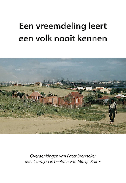 Een vreemdeling leert een volk nooit kennen - Siebe A. Sonnema (ISBN 9789463654739)