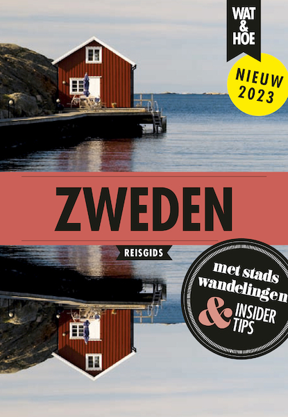 Zweden - Wat & Hoe reisgids (ISBN 9789043927277)