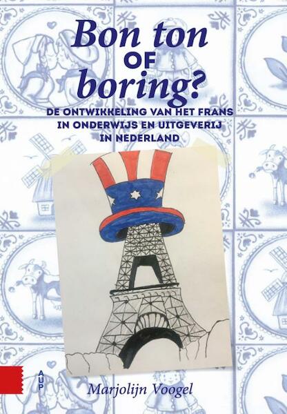 Bon ton of boring? - Marjolijn Voogel (ISBN 9789085551157)