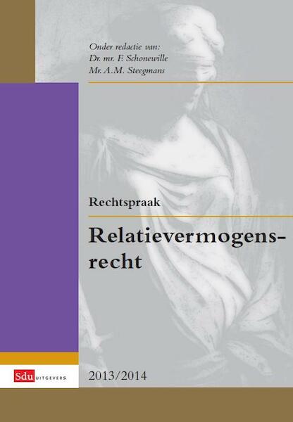 Rechtspraak relatievermogensrecht editie 2013-2014 - B. Breederveld, C.A. Kraan, Kees Kraan, W.M. Schrama, L.H.M. Zonnenberg (ISBN 9789012391795)